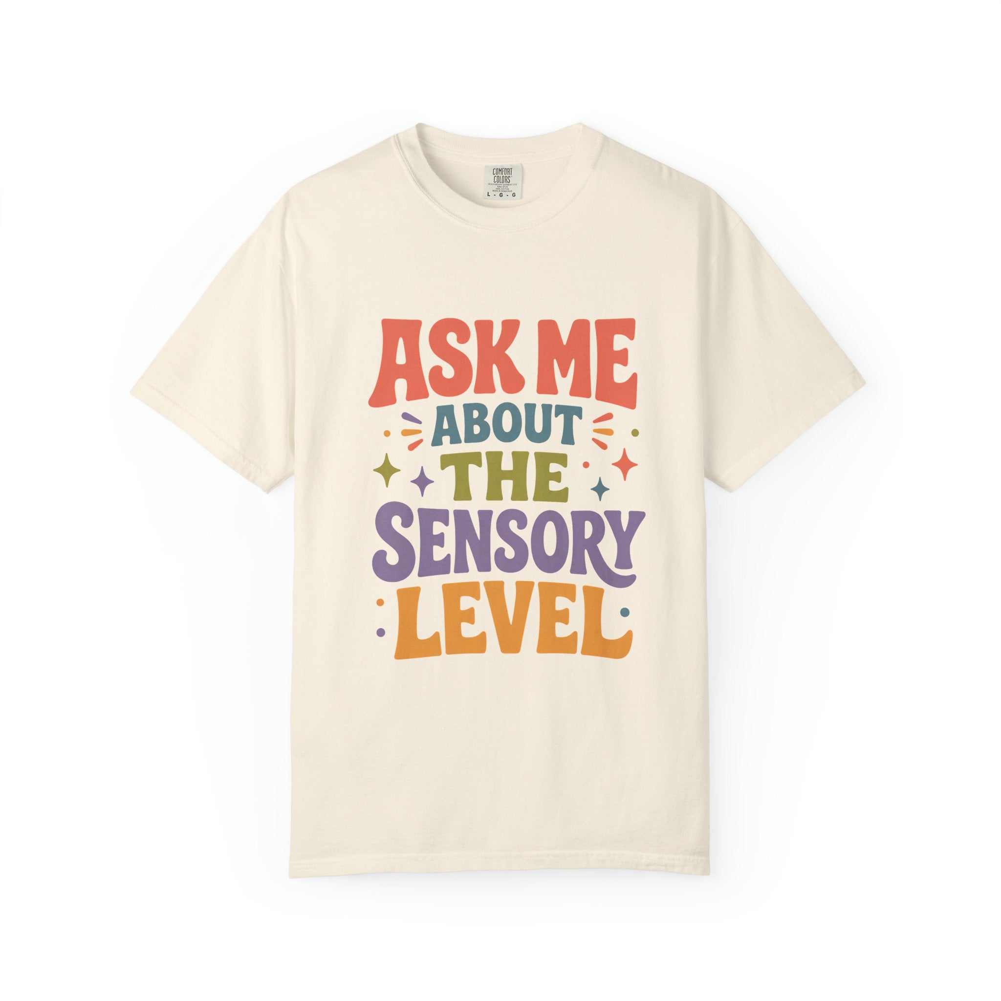Ask Me About Sensory Level T-Shirt