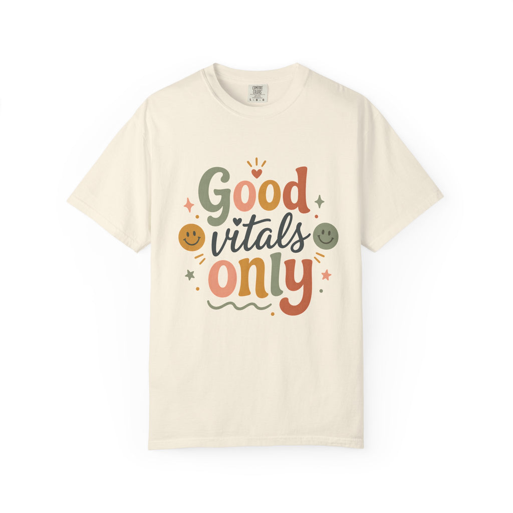 Good Vitals Only T-Shirt