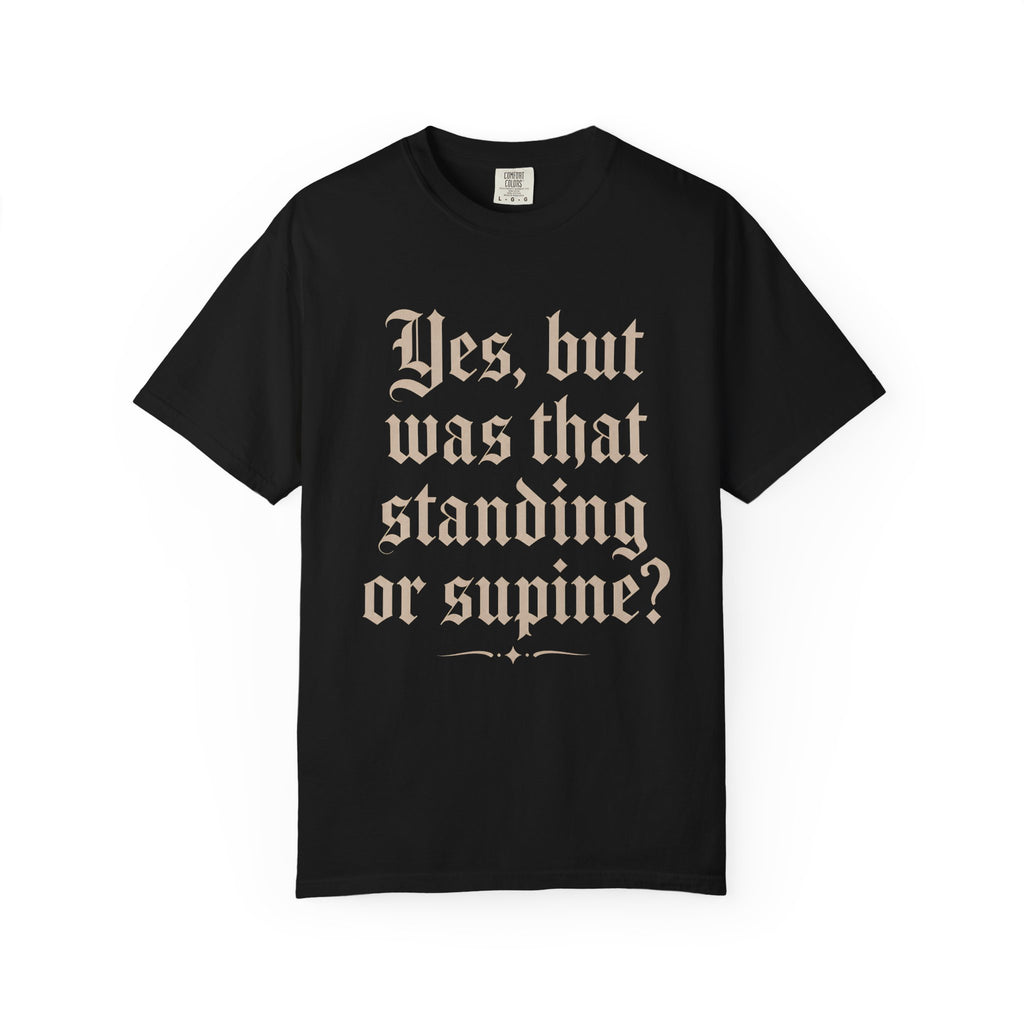 Standing or Supine T-Shirt