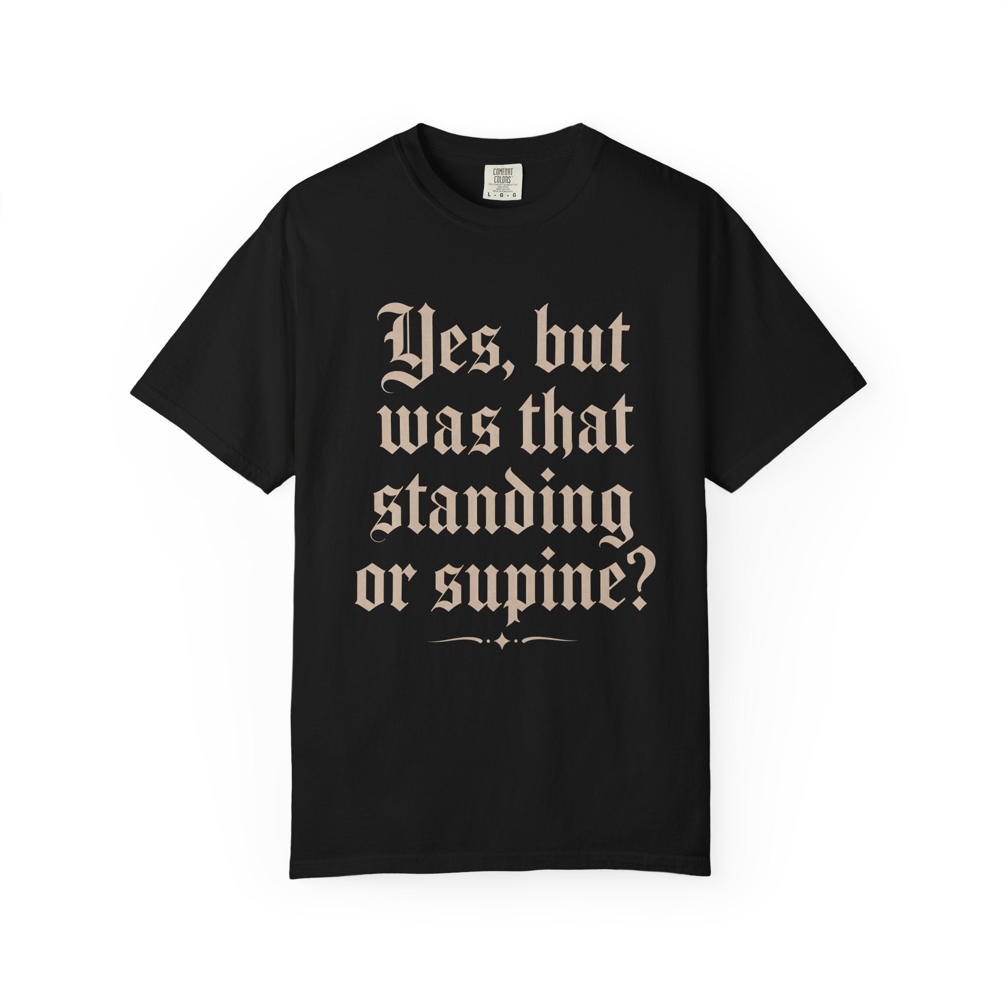 Standing or Supine T-Shirt