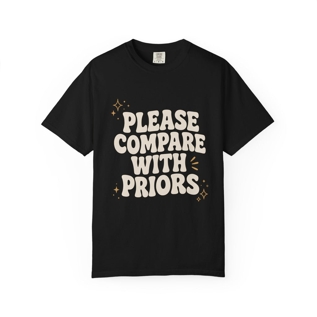 Compare With Priors T-Shirt