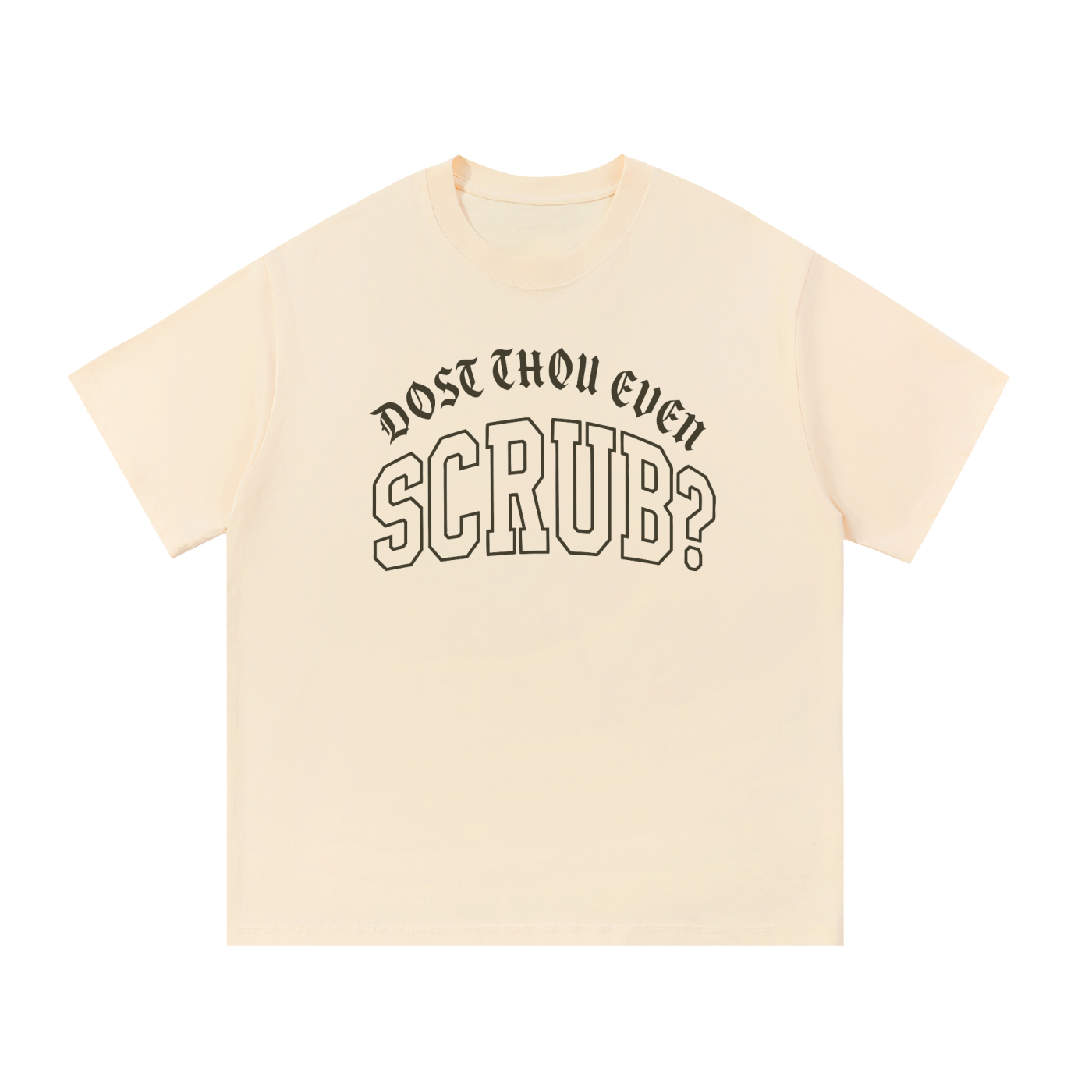 Mockup of pink cotton T-shirt with gothic lettering reading "Dost thou even scrub?".