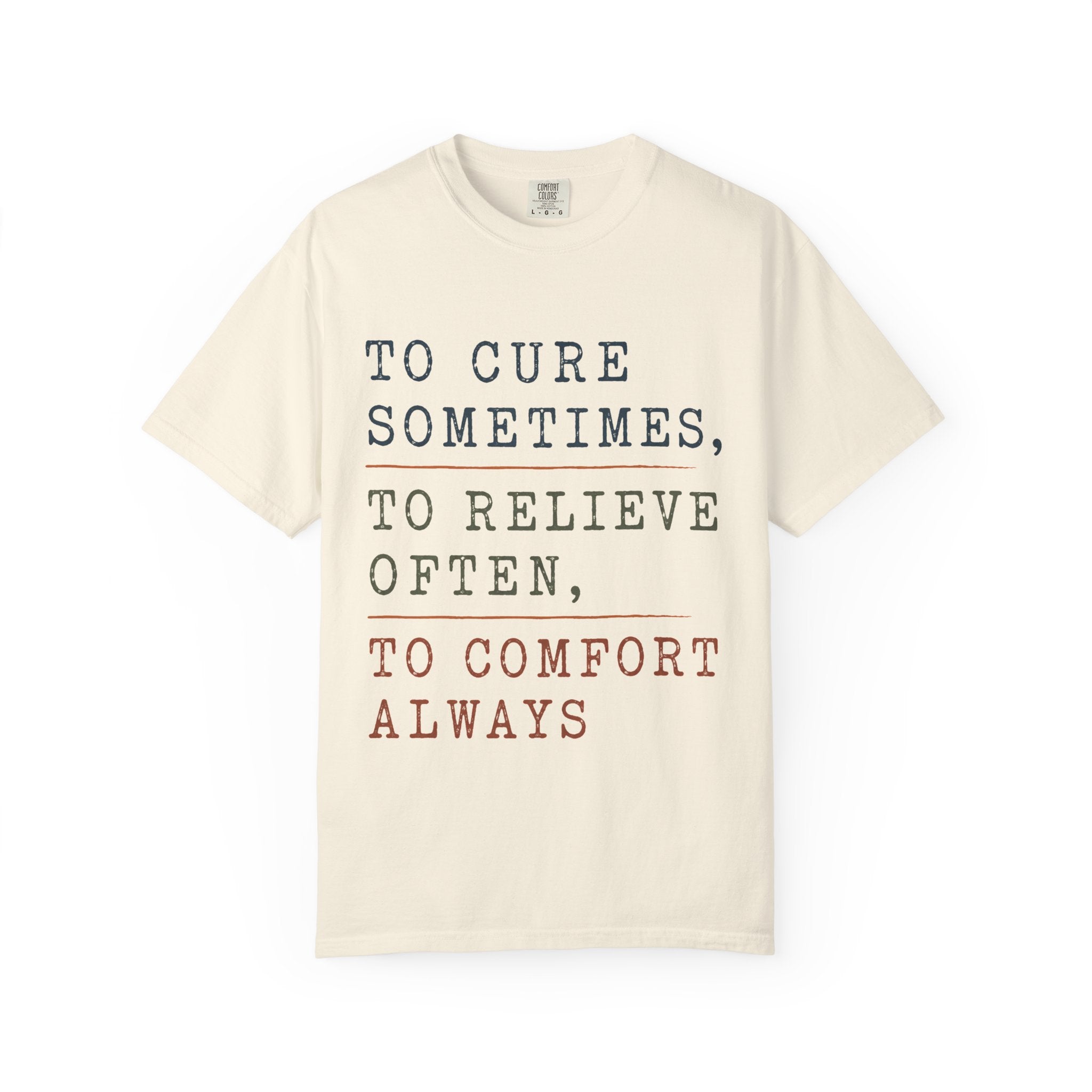 To Cure Sometimes T-Shirt
