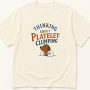 Alternate view of the 'Thinking About Platelet Clumping' garment-dyed t-shirt.