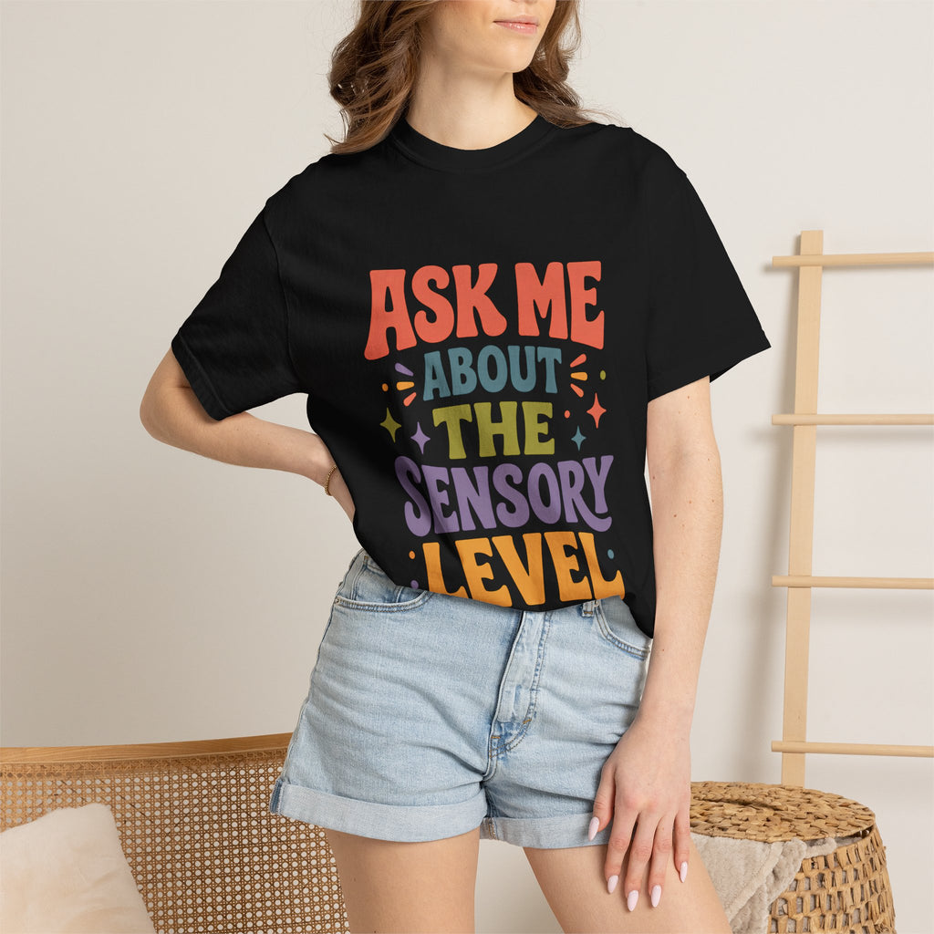 Ask Me About Sensory Level T-Shirt