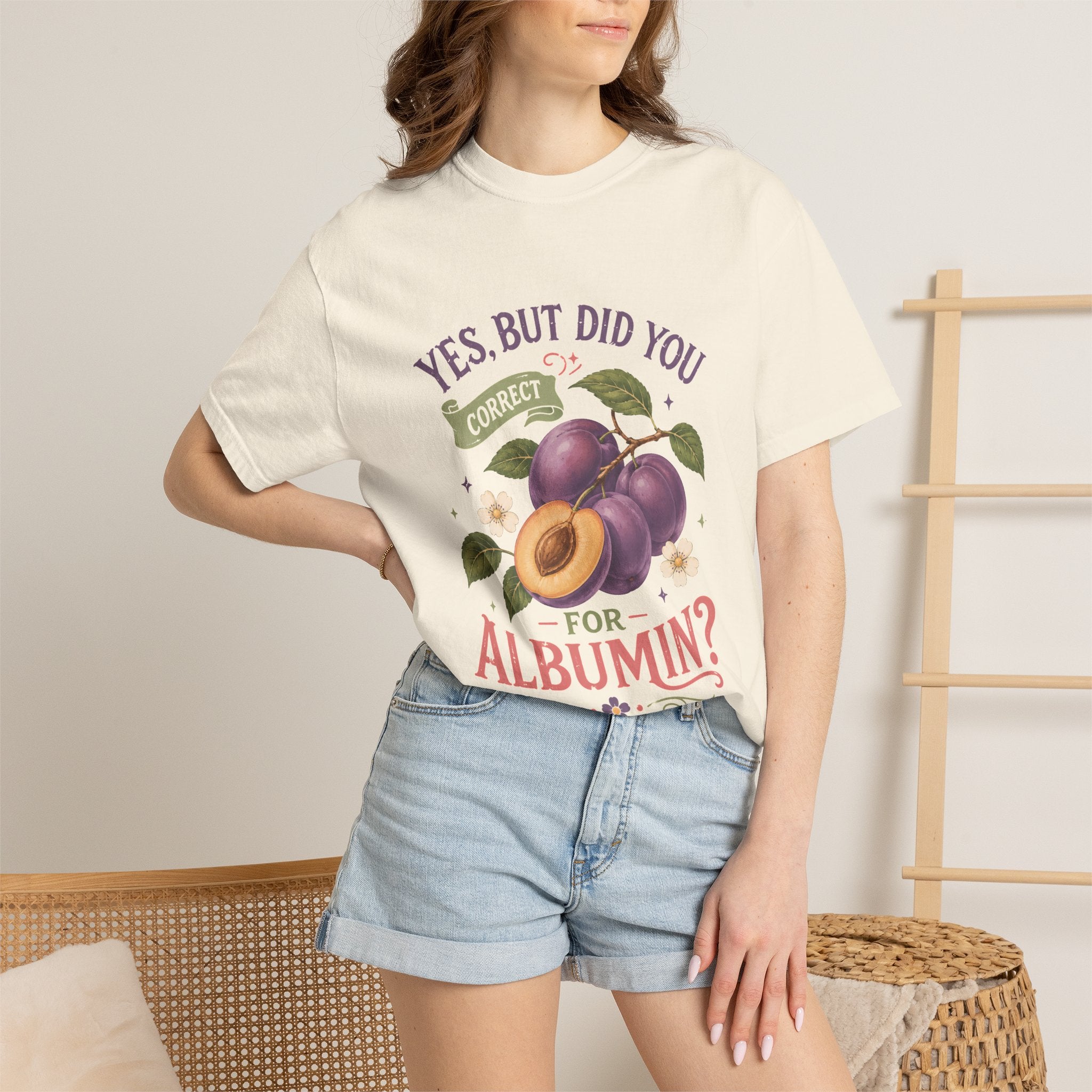 Did You Correct For Albumin T-Shirt
