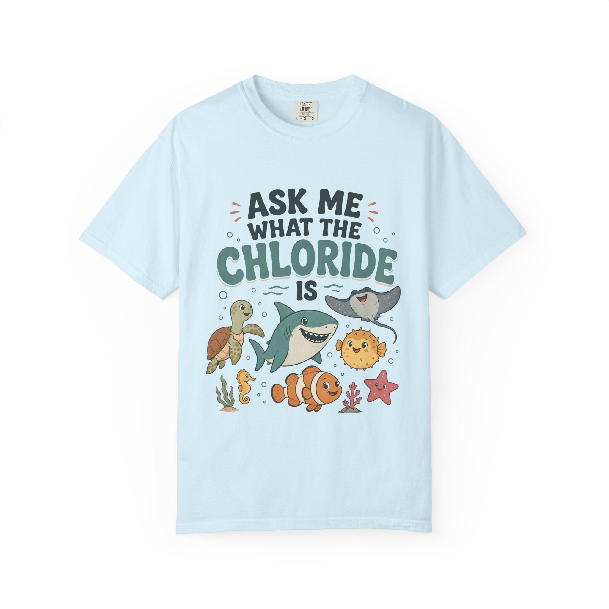 What the Chloride Is T-Shirt
