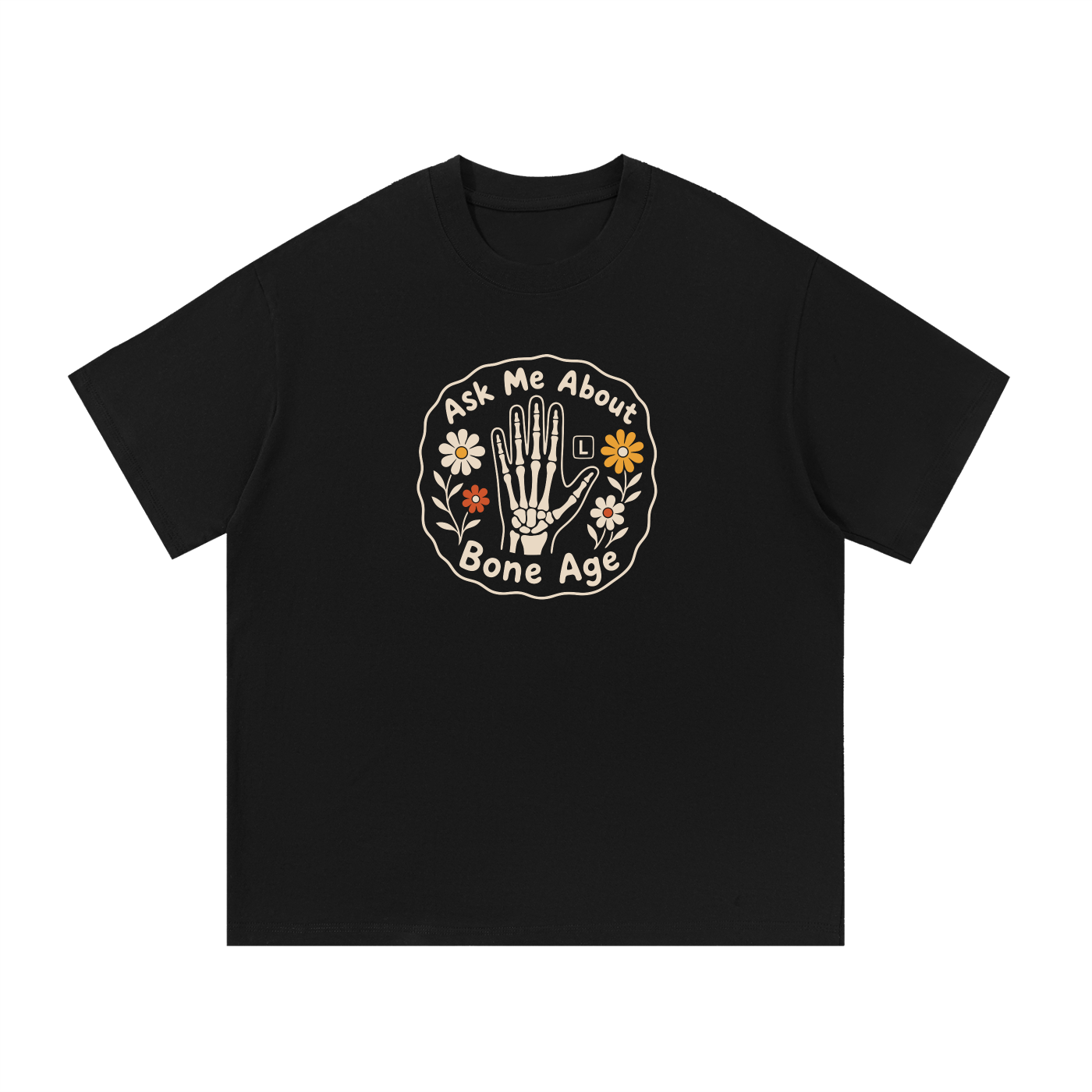 Ask Me About Bone Age T-Shirt