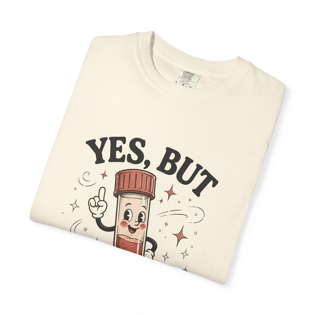 Was It Hemolyzed T-Shirt