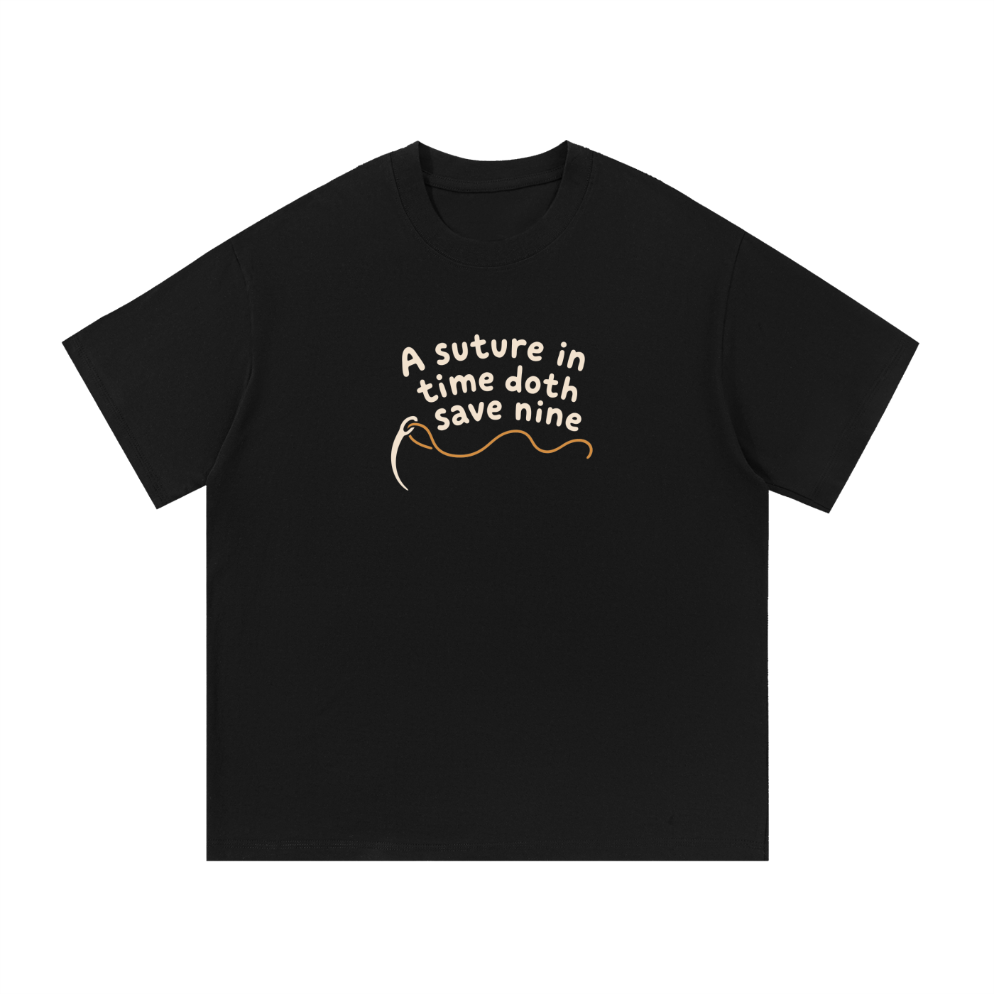 Mockup of black cotton T-shirt with a needle and thread with the words "A suture in time doth save nine".