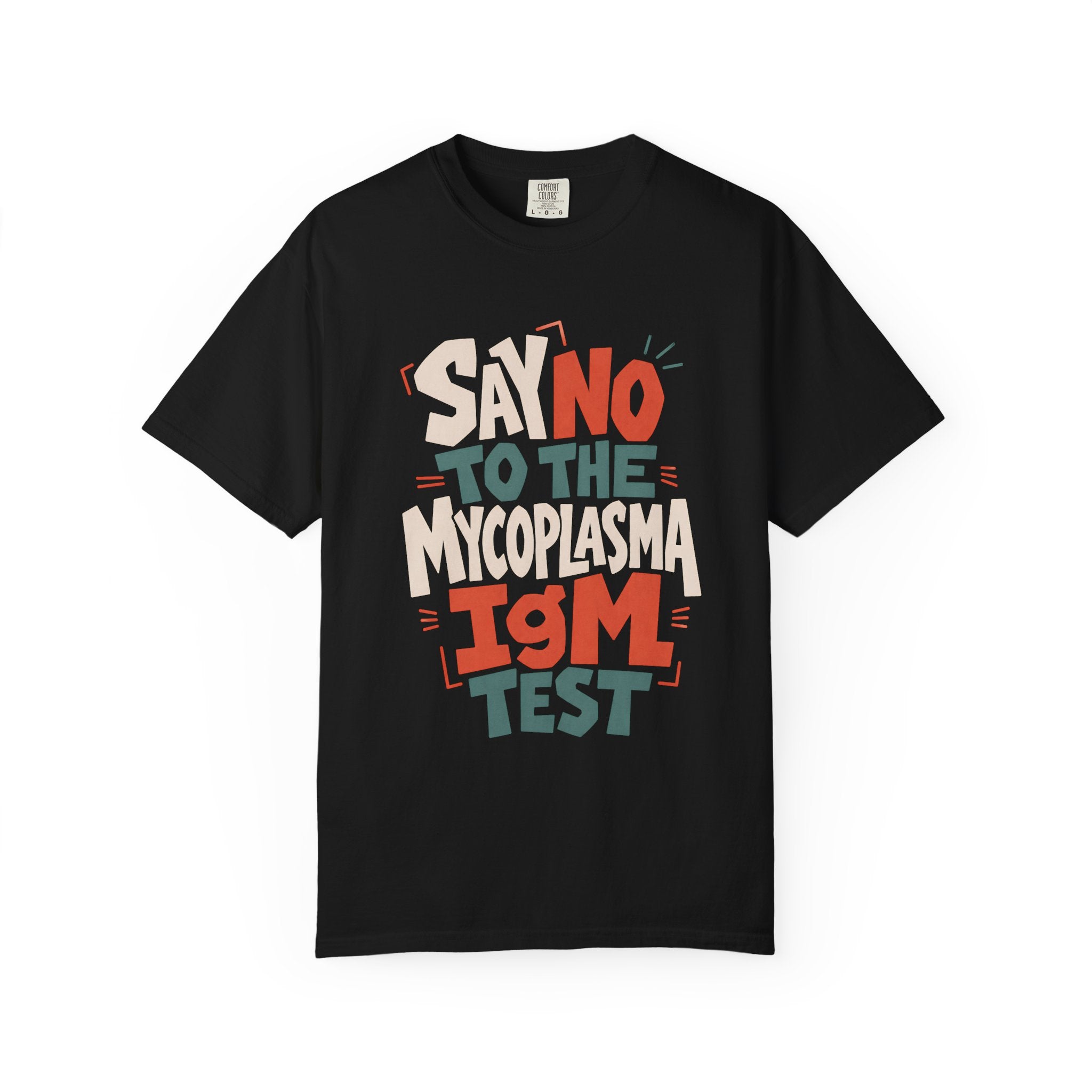 Mycoplasma IgM Test T-Shirt