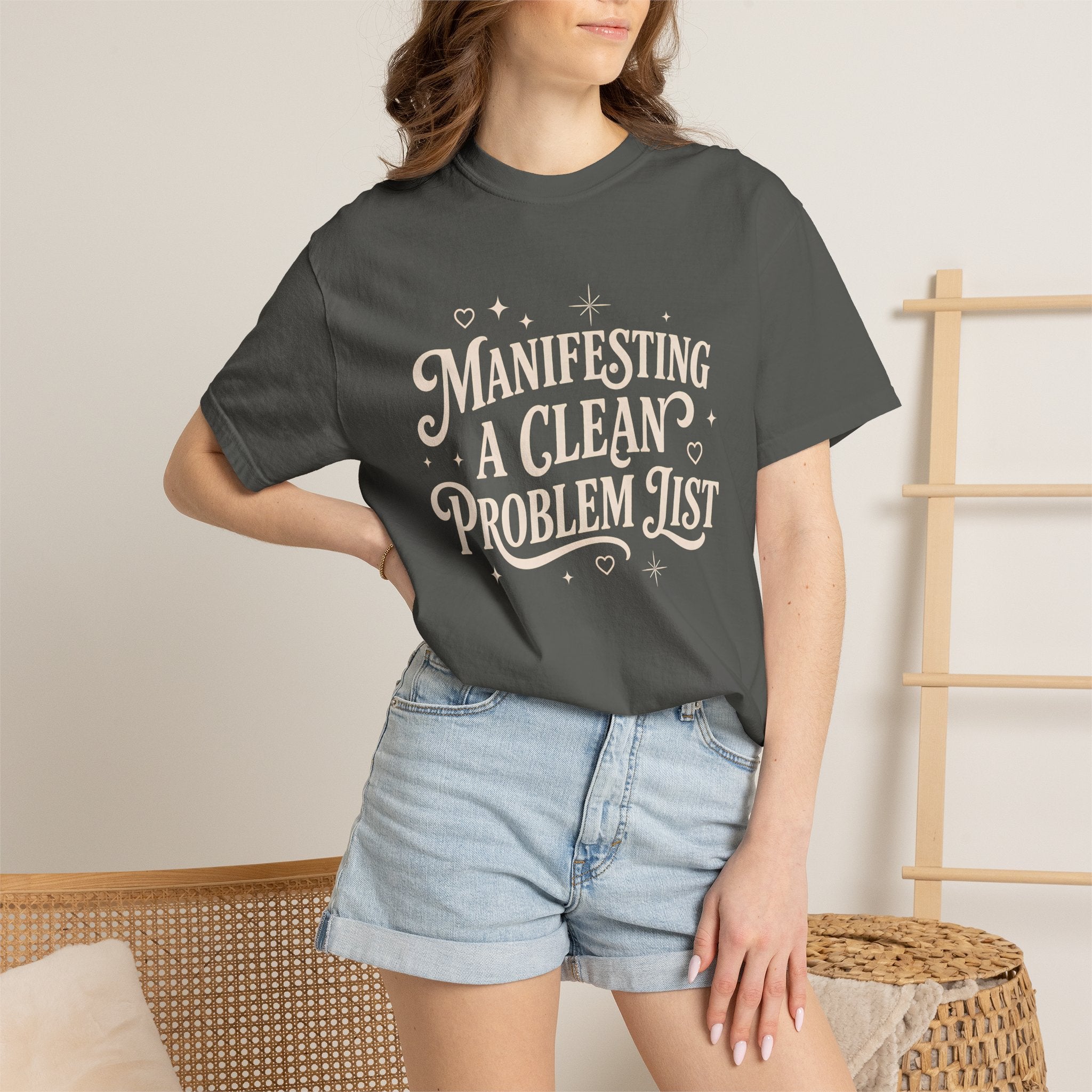 Manifesting Clean Problem List T-Shirt