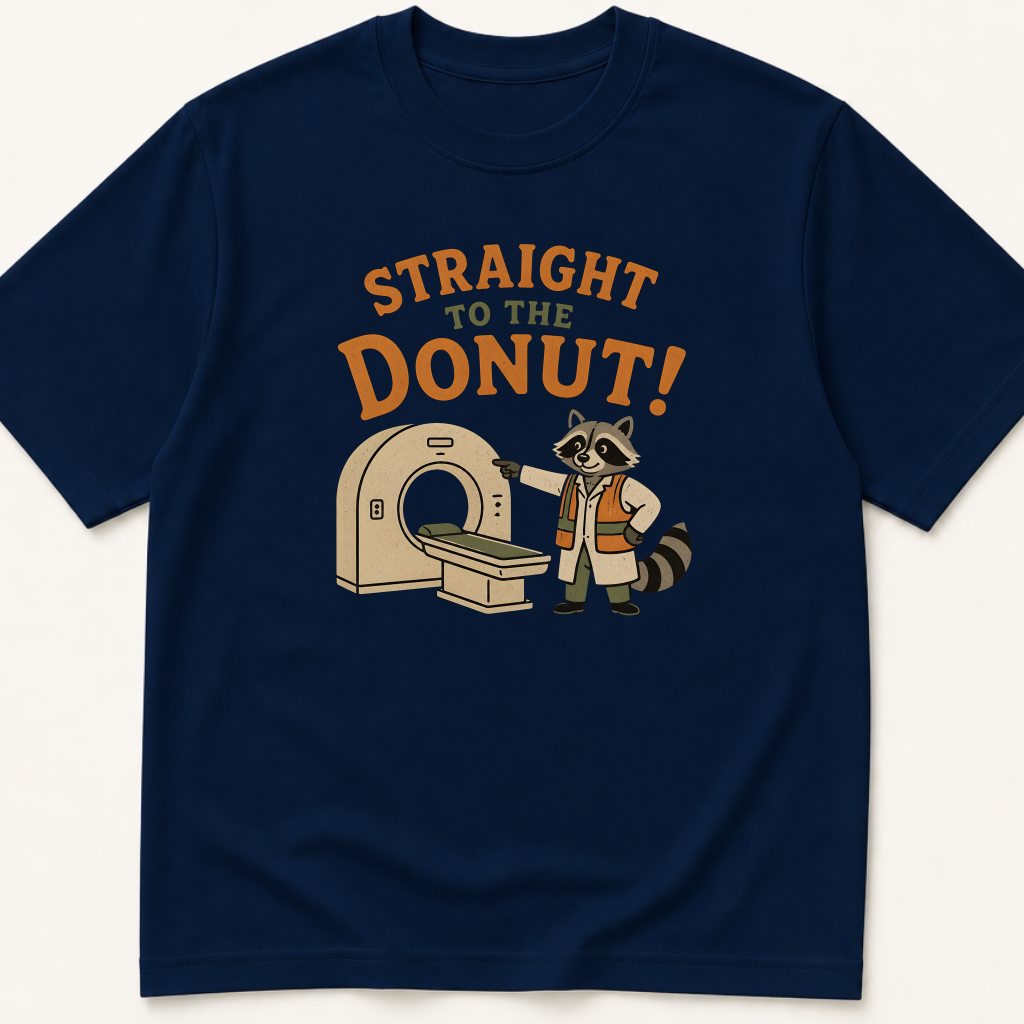 Garment-dyed unisex t-shirt printed with 'Straight to the Donut' — Emergency Medicine humor tee for Nursing and Radiology professionals.