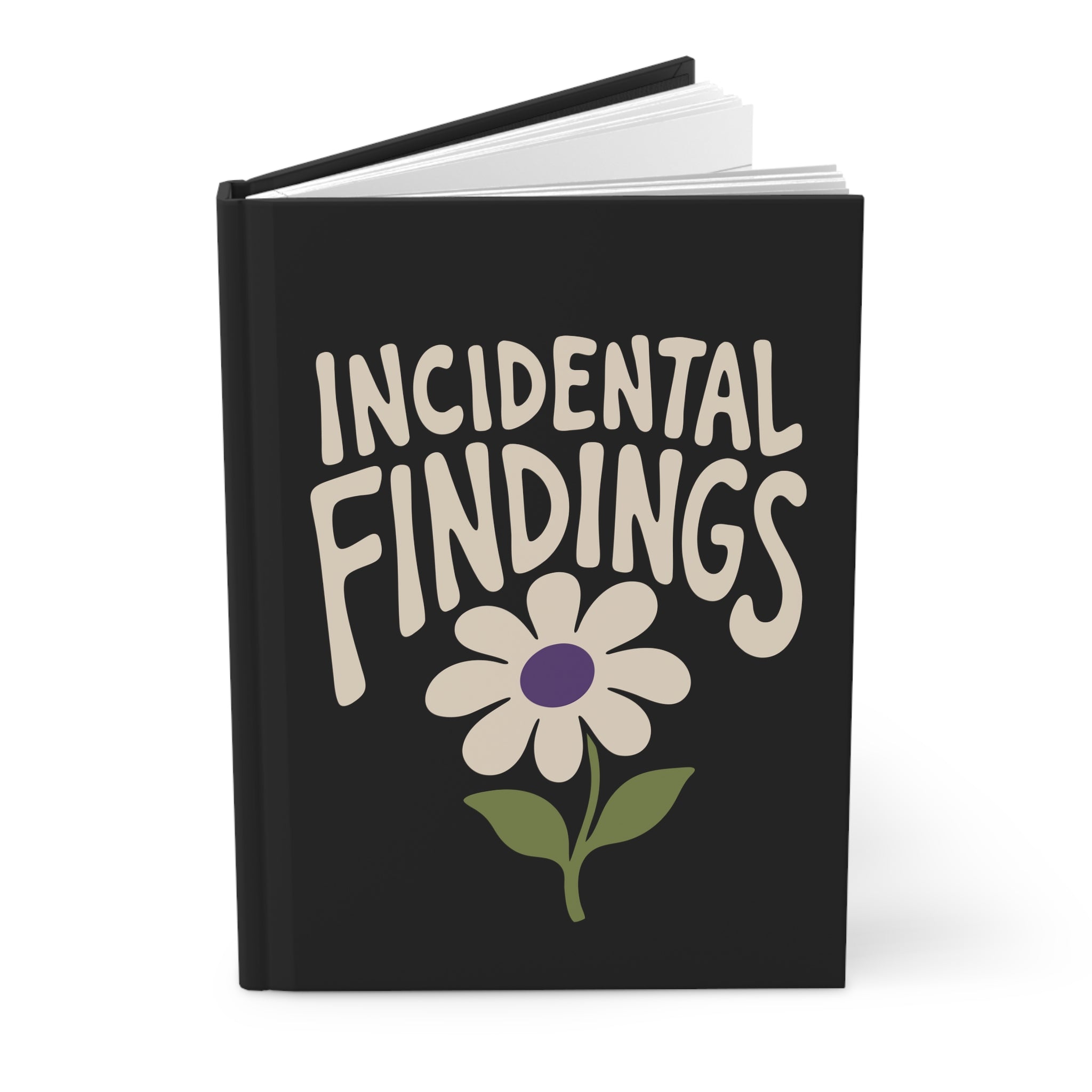 Black hardcover journal angled with pages visible, cream 'Incidental Findings' lettering above a daisy