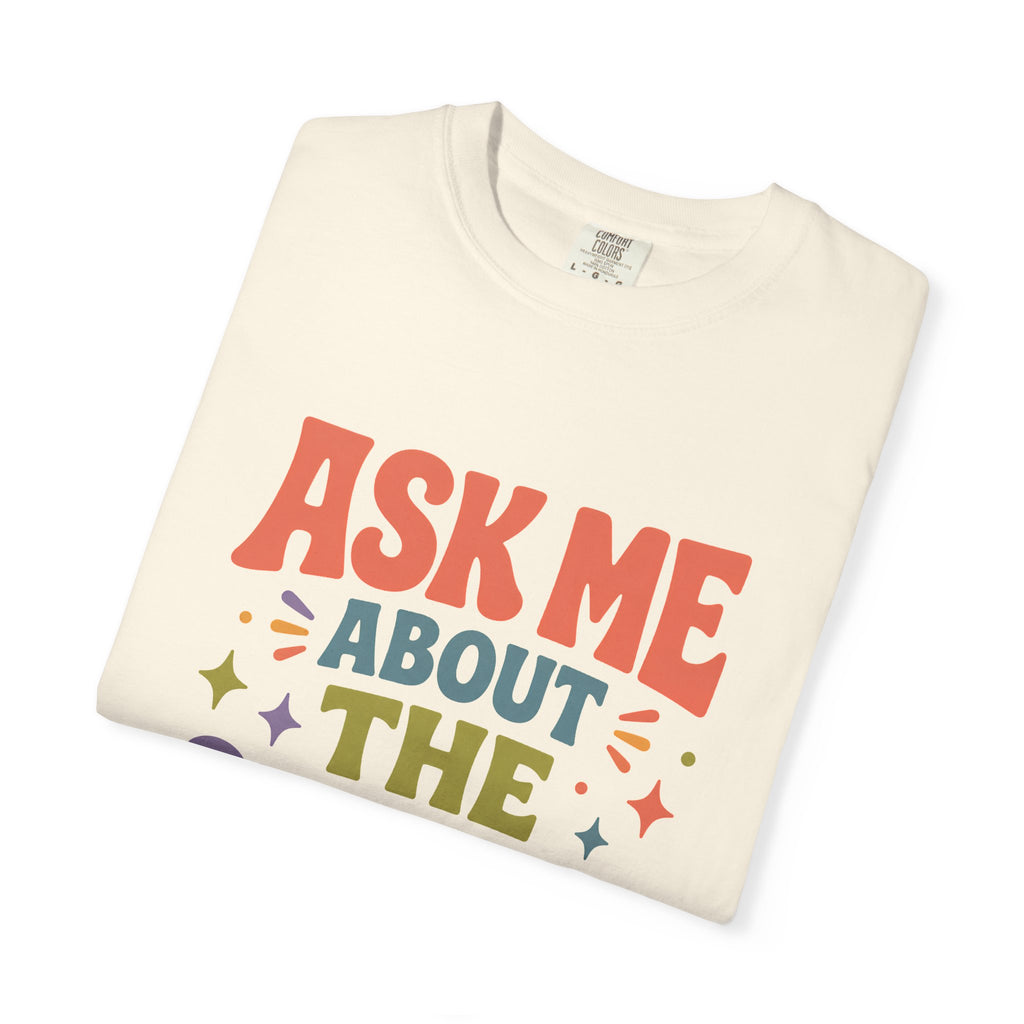 Ask Me About Sensory Level T-Shirt