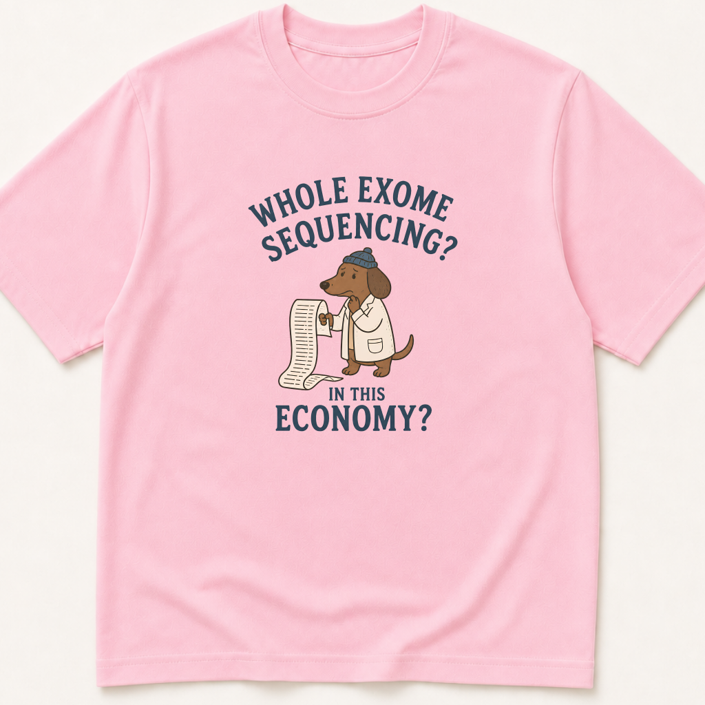 Alternate view of the 'Whole Exome Sequencing in This Economy' garment-dyed t-shirt.