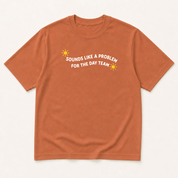 Garment-dyed unisex t-shirt printed with 'Sounds Like a Problem for the Day Team' — Hospital Medicine humor tee for Internal Medicine and Nursing professionals.