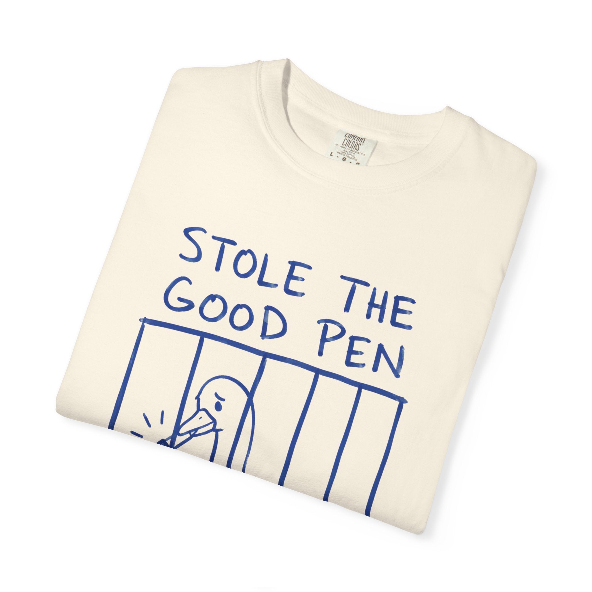 Stole the Good Pen T-Shirt