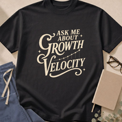 Alternate view of the "Ask Me About Growth Velocity" garment-dyed pediatric endocrinology t-shirt