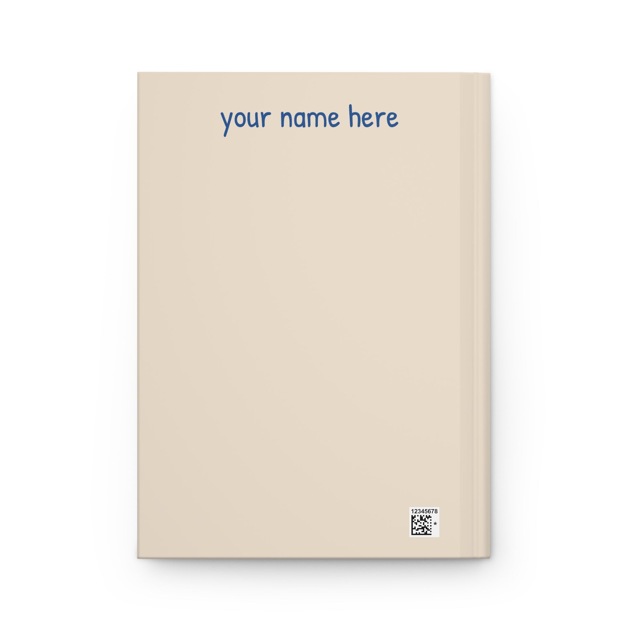 Cream hardcover journal back cover reading 'your name here' with a small barcode at the bottom