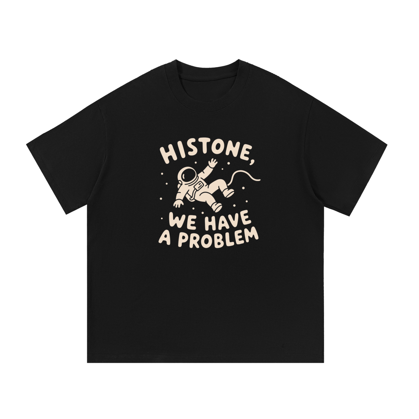 Mockup of a black cotton T-shirt with a floating cartoon astronaut and the text 'Histone, We Have a Problem'