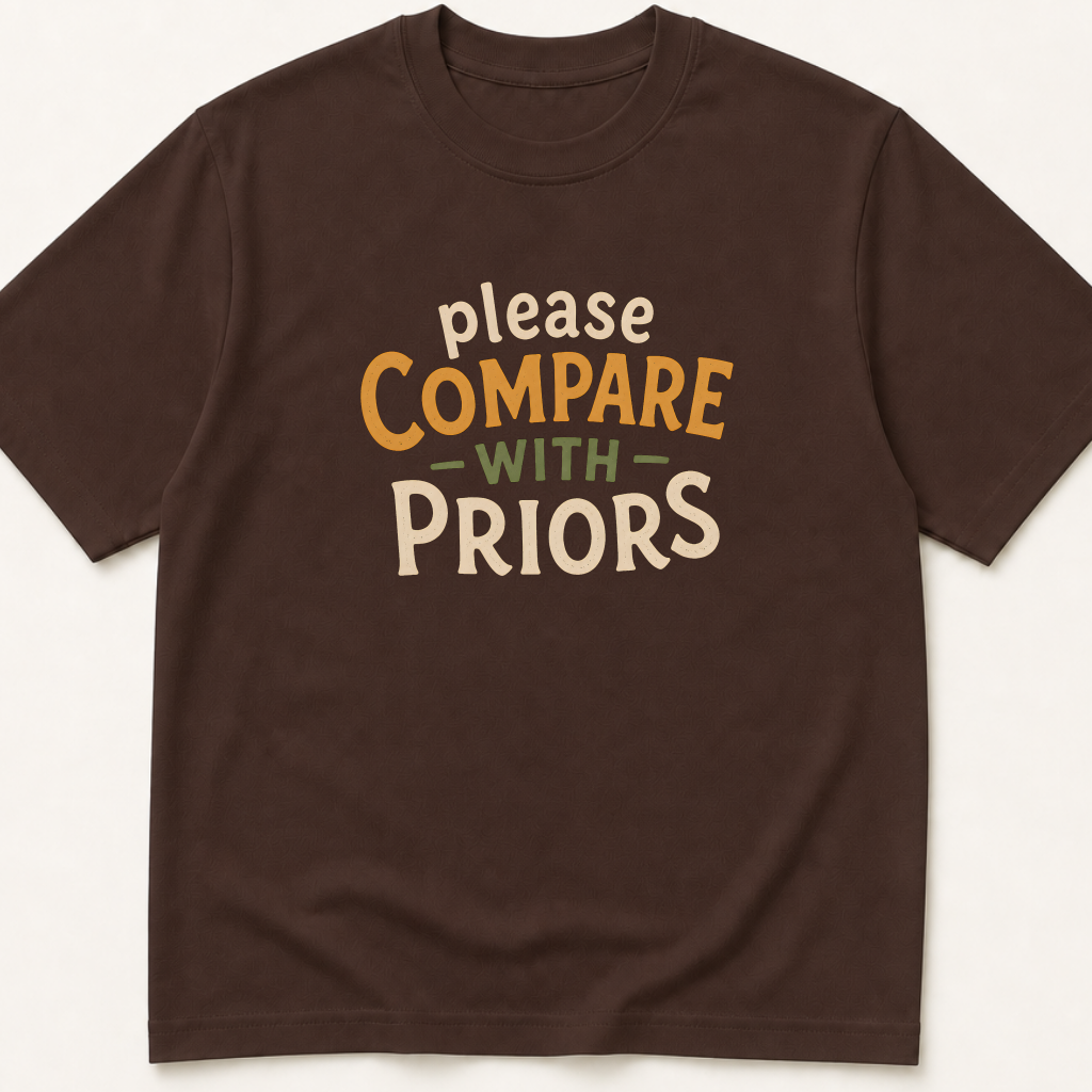 Garment-dyed unisex t-shirt featuring an illustrated Please Compare With Priors design — a Radiology humor tee.