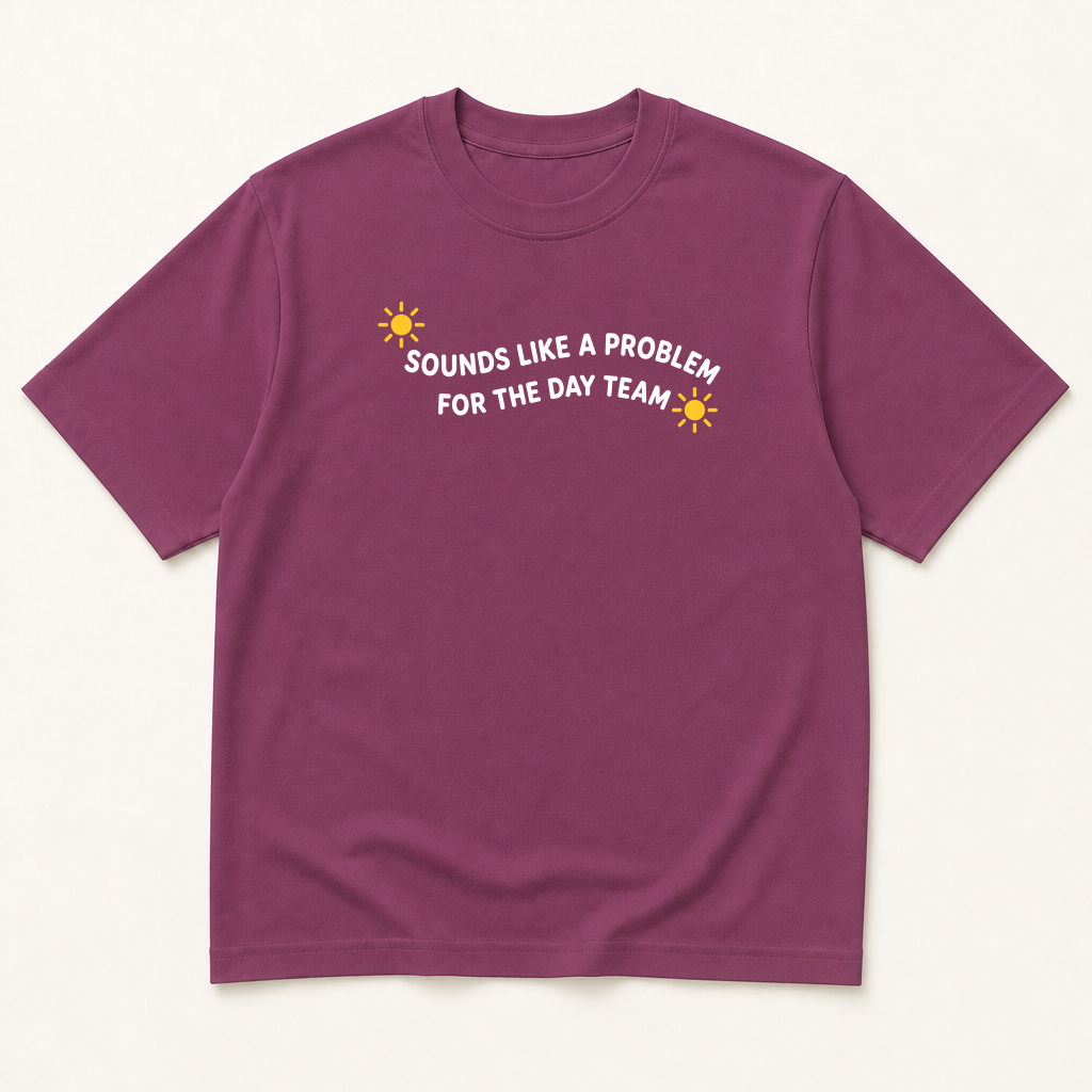 Alternate view of the 'Sounds Like a Problem for the Day Team' garment-dyed t-shirt.