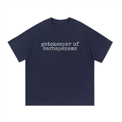 Gatekeeper of Carbapenems T-Shirt