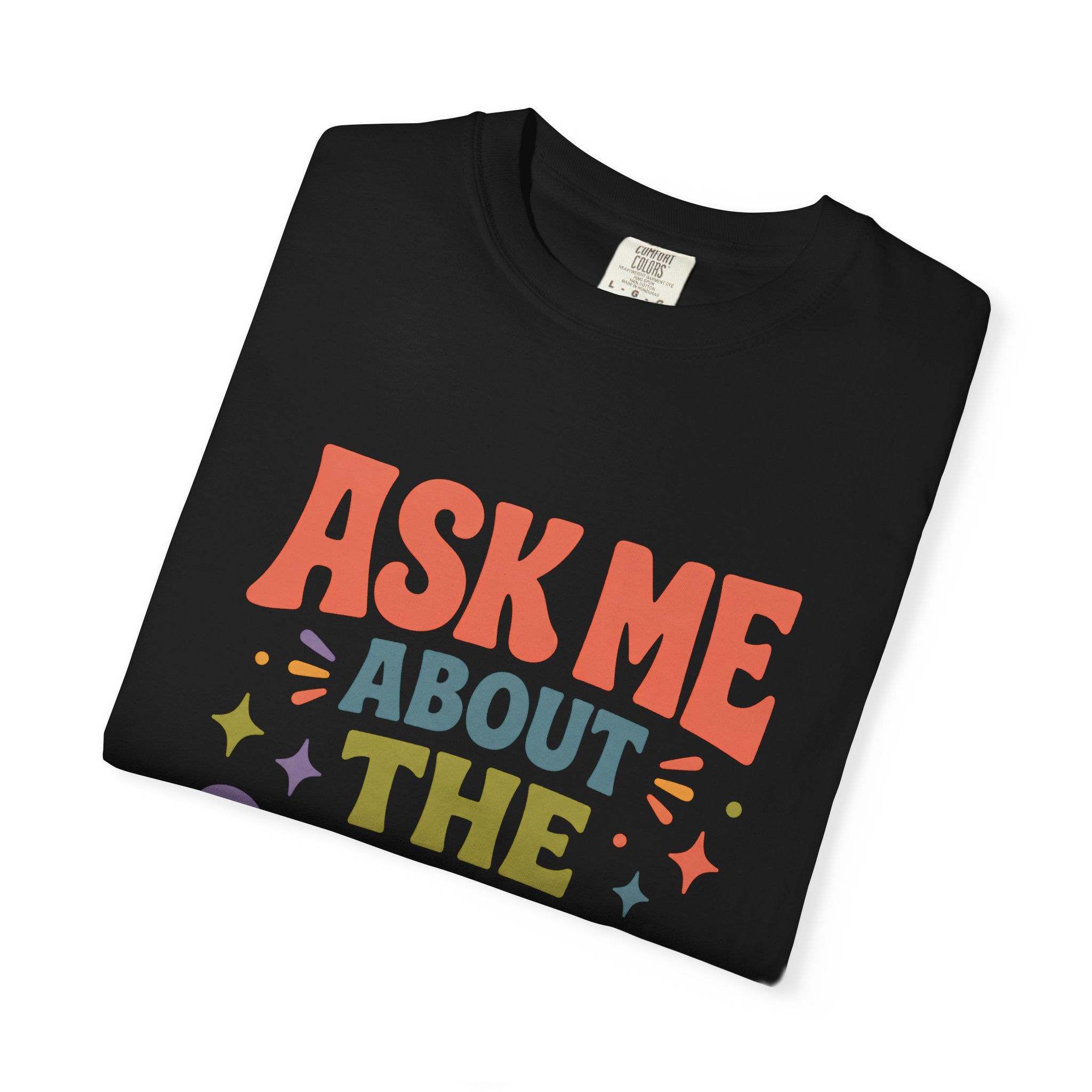 Ask Me About Sensory Level T-Shirt
