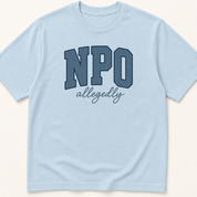 Garment-dyed unisex t-shirt printed with 'NPO Allegedly' — Anesthesiology humor tee for Hospital Medicine, Internal Medicine, and Nursing professionals.