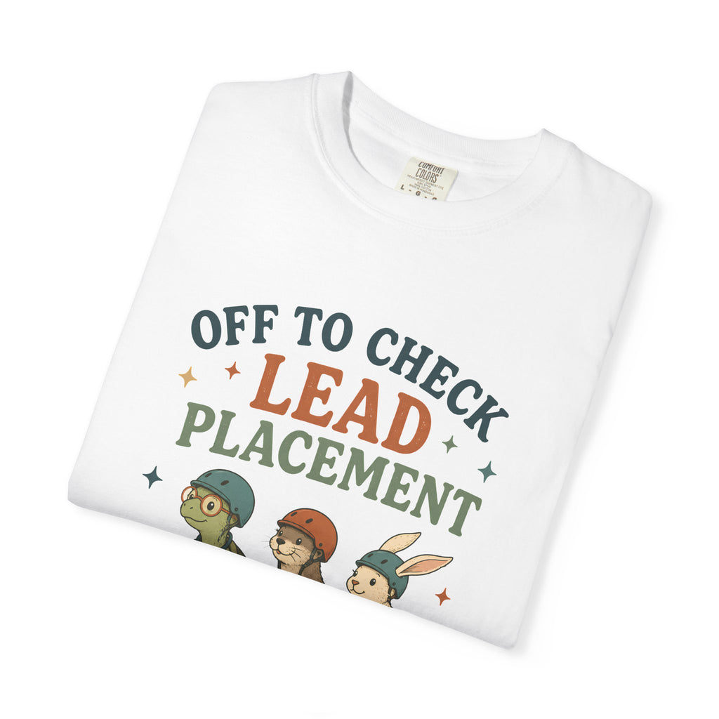 Check the Lead Placement T-Shirt
