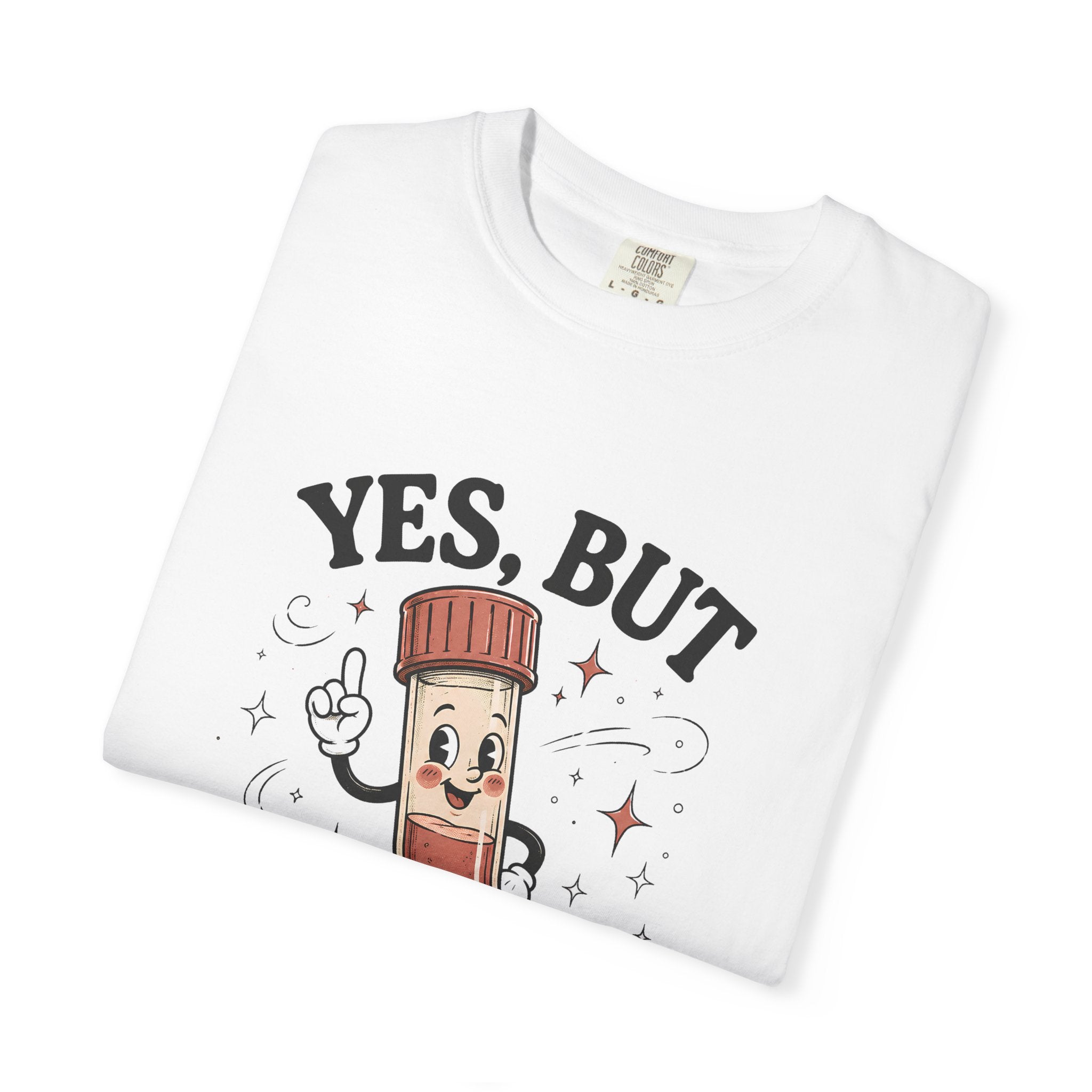 Was It Hemolyzed T-Shirt