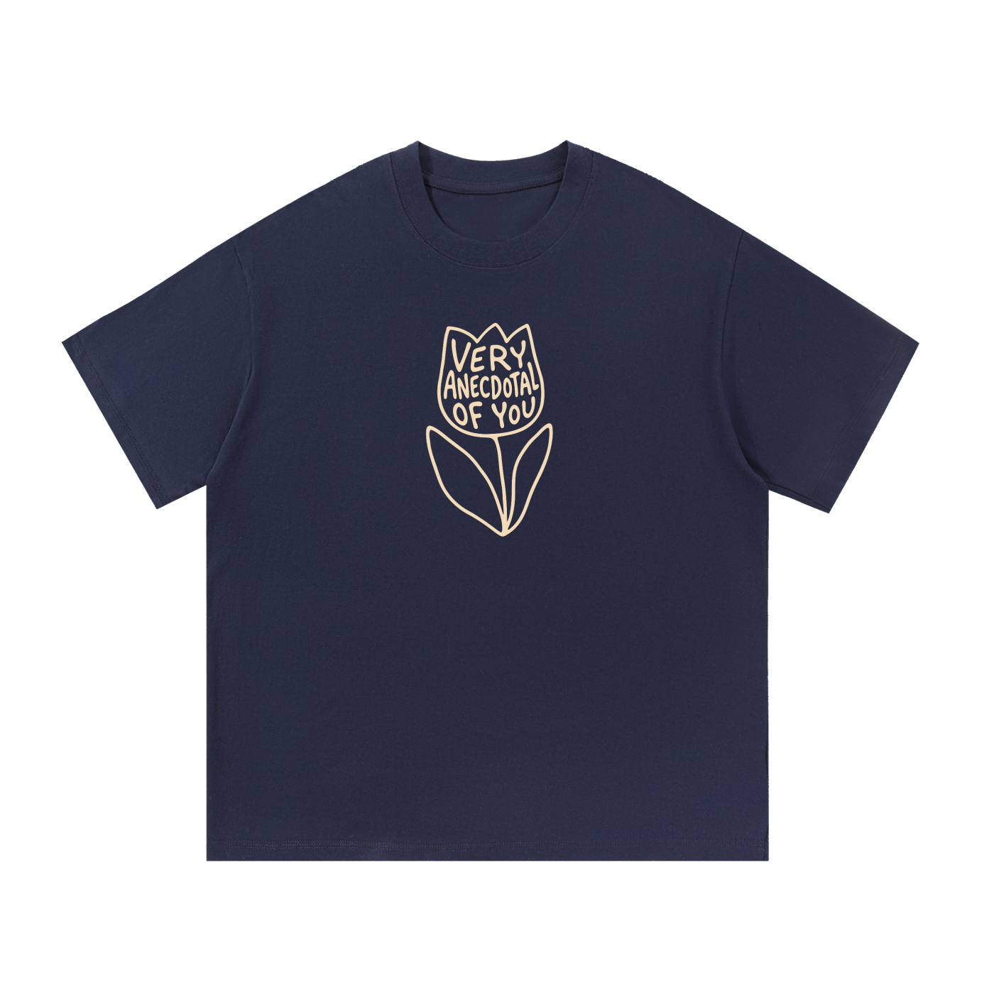 Very Anecdotal of You T-Shirt