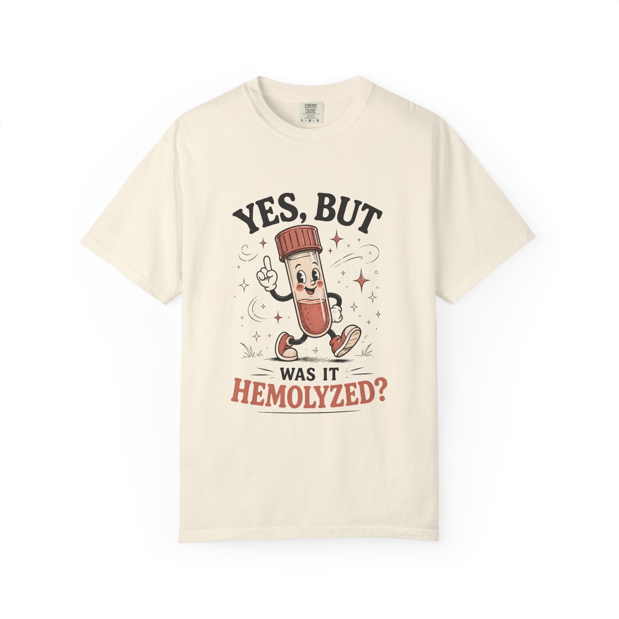 Was It Hemolyzed T-Shirt