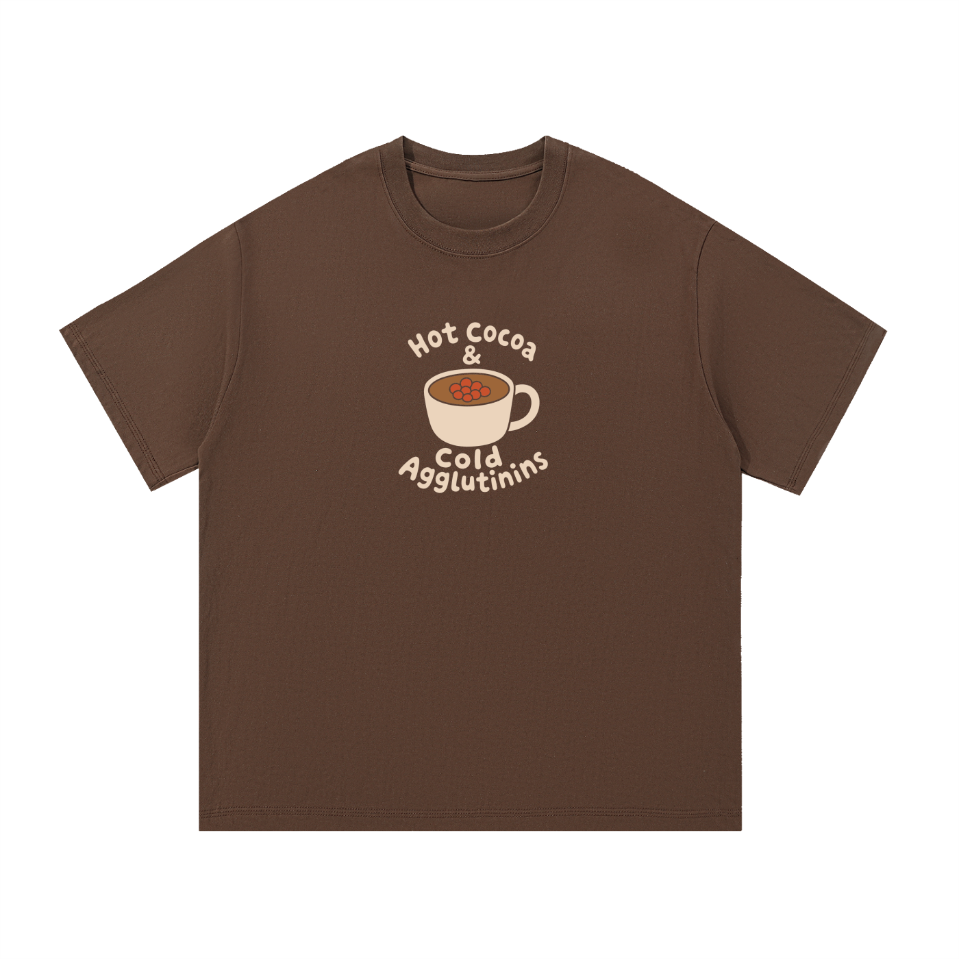 Mockup of a coffee-brown cotton T-shirt with 'Hot Cocoa & Cold Agglutinins' around a mug of cocoa