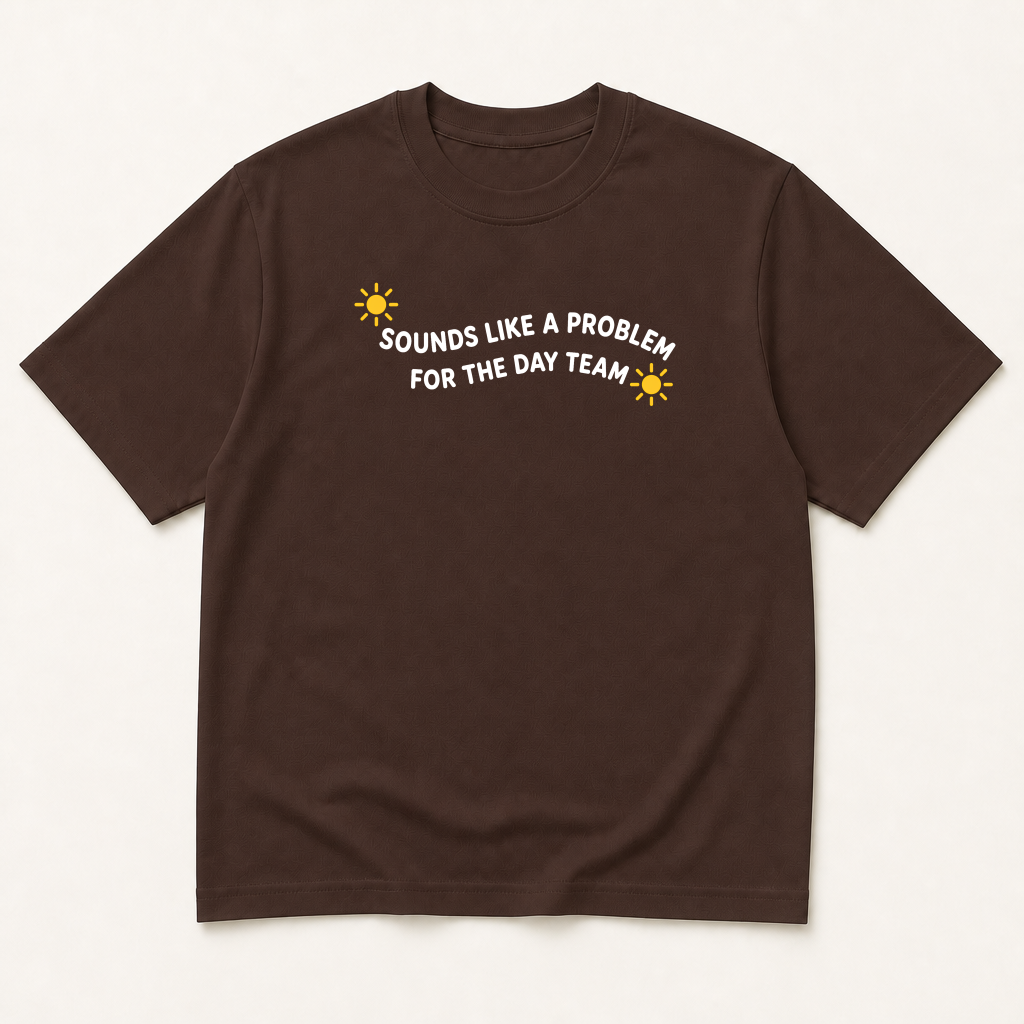 Alternate view of the 'Sounds Like a Problem for the Day Team' garment-dyed t-shirt.