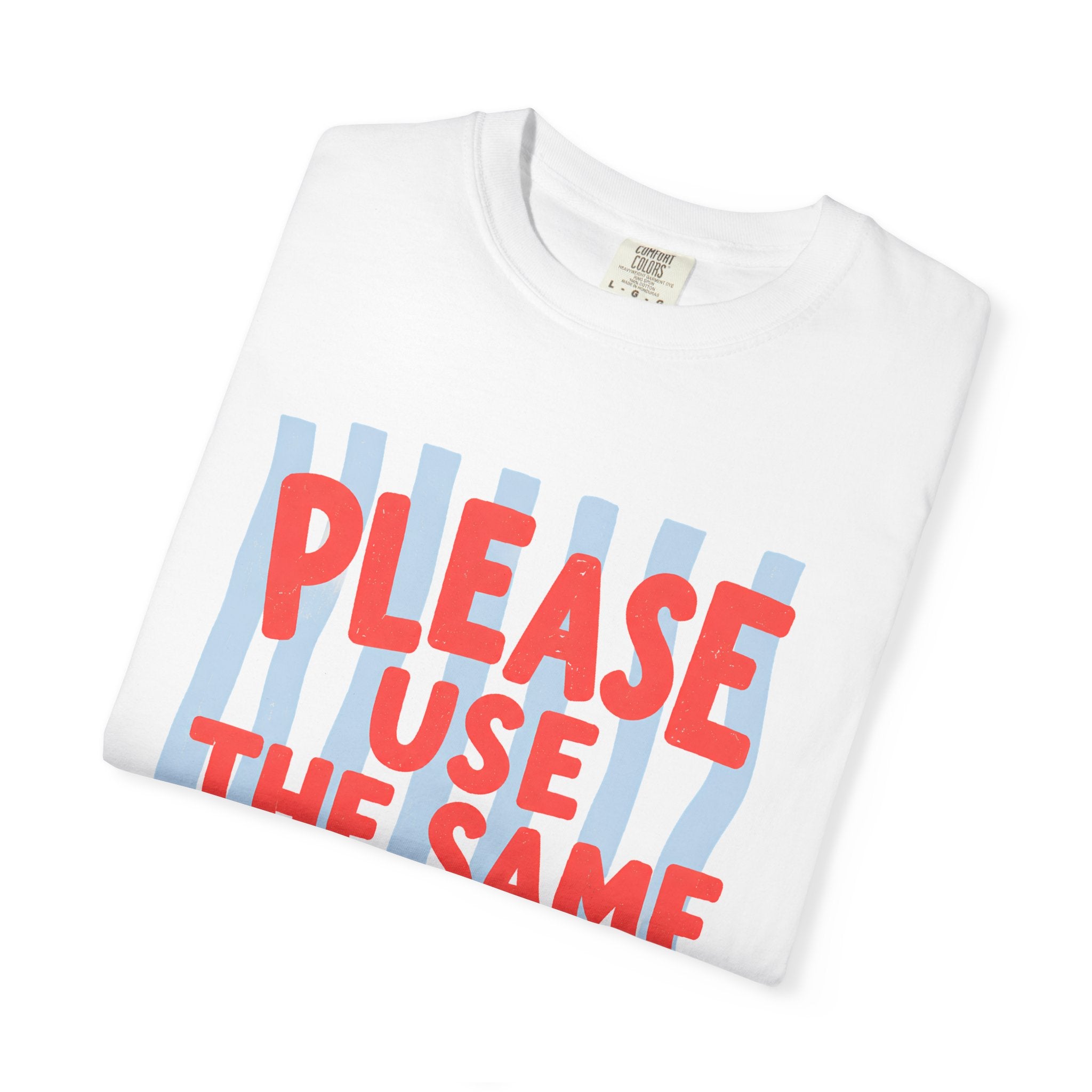 Use the Same Scale T-Shirt