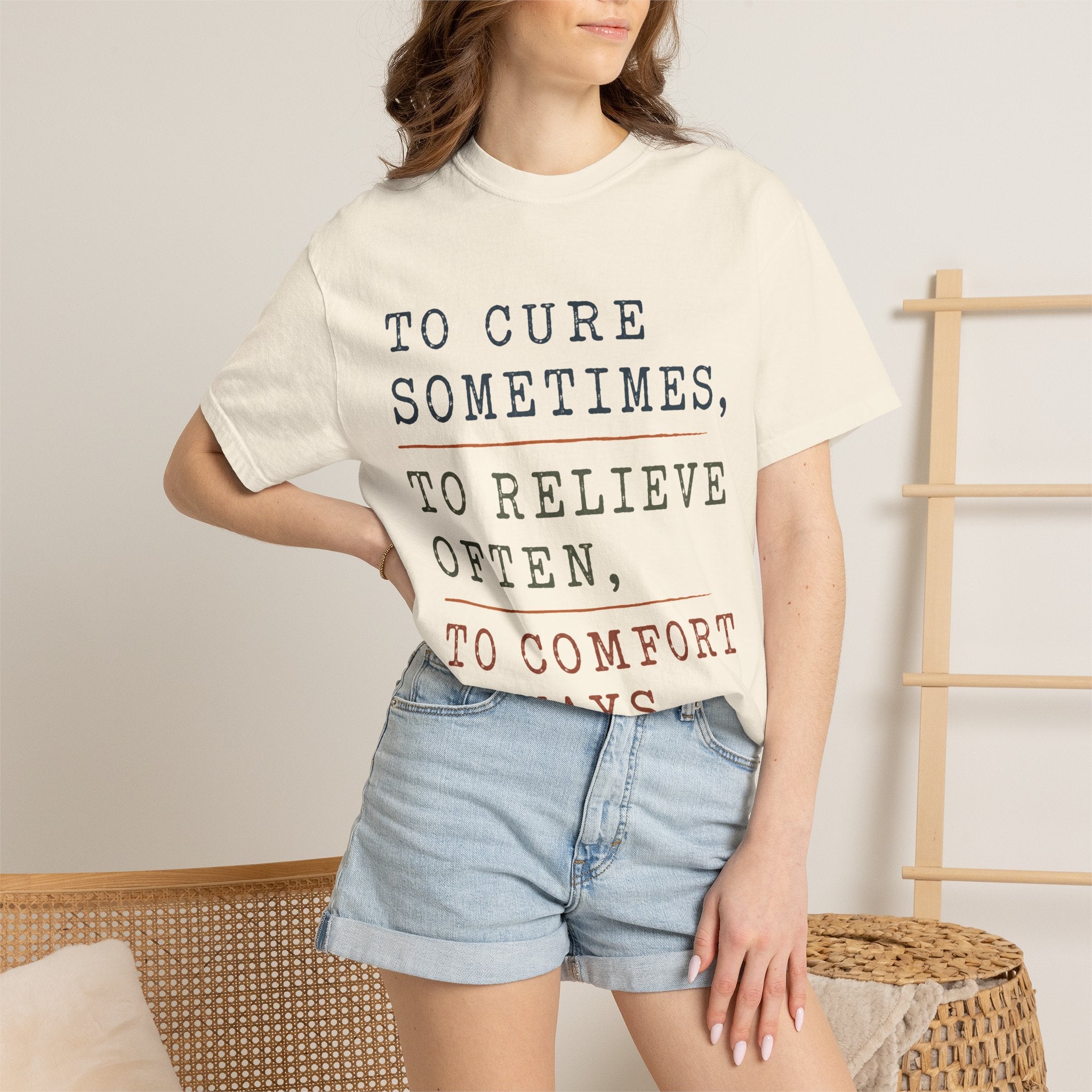 To Cure Sometimes T-Shirt