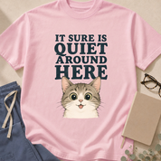 Alternate view of the 'It Sure Is Quiet Around Here' garment-dyed cat ER-superstition t-shirt.