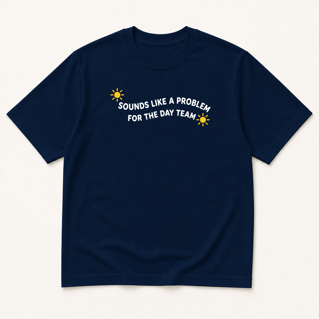 Alternate view of the 'Sounds Like a Problem for the Day Team' garment-dyed t-shirt.