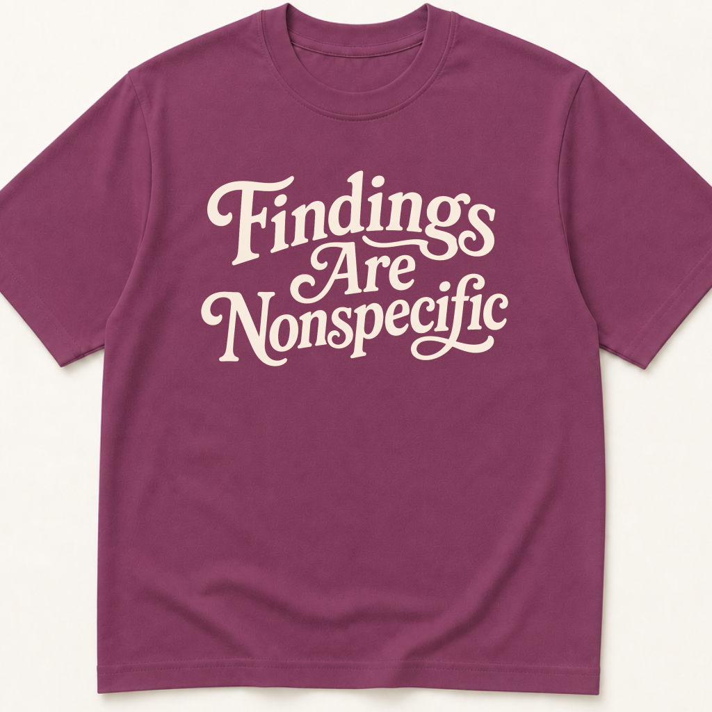 Alternate view of the 'Findings Are Nonspecific' garment-dyed t-shirt.