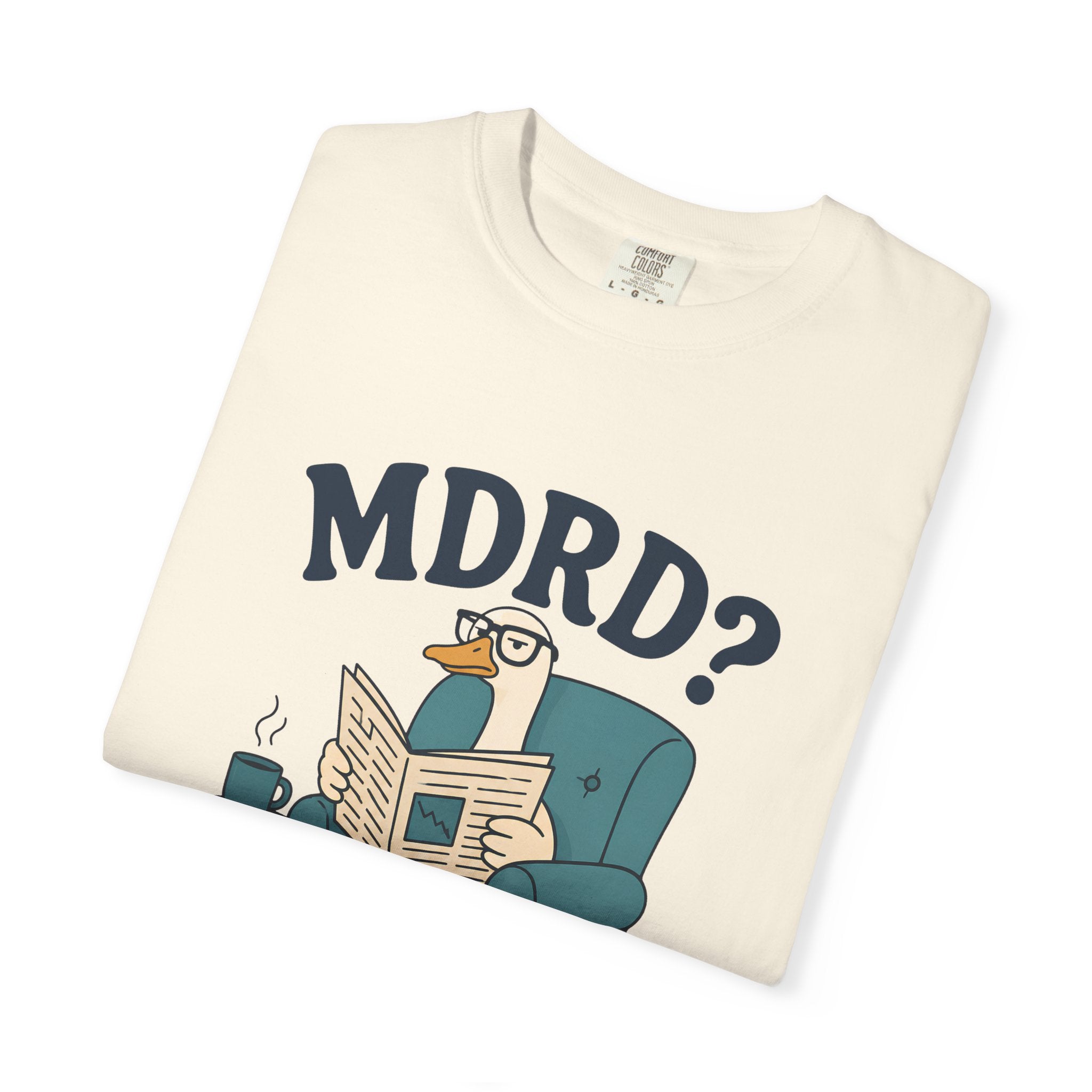 MDRD In This Economy T-Shirt