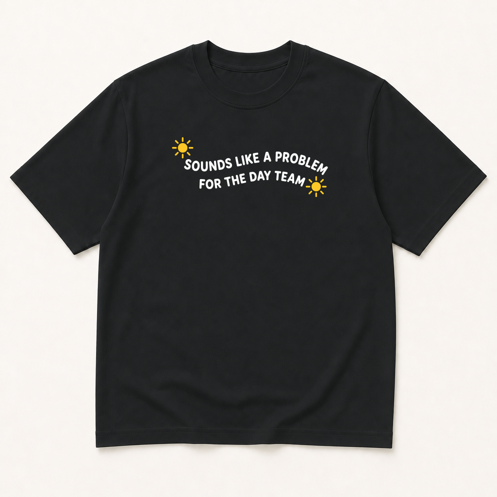 Alternate view of the 'Sounds Like a Problem for the Day Team' garment-dyed t-shirt.