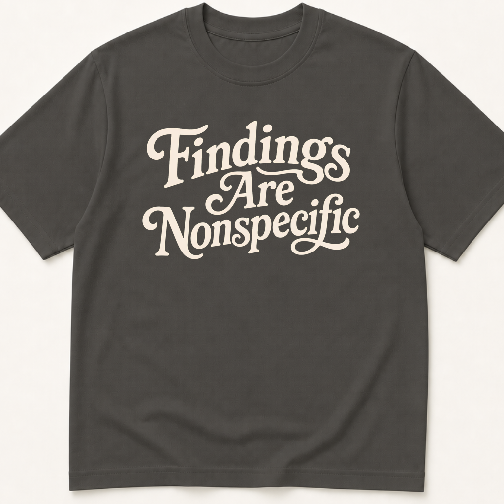 Alternate view of the 'Findings Are Nonspecific' garment-dyed t-shirt.