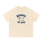 Beware of Dog T-Shirt