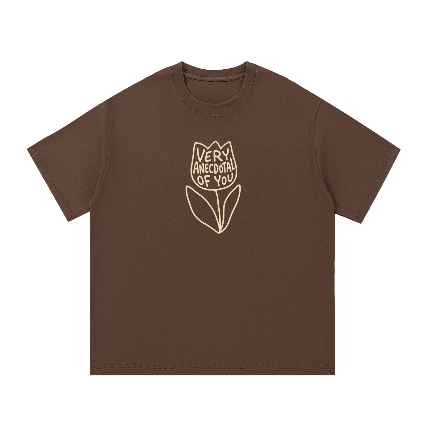 Very Anecdotal of You T-Shirt