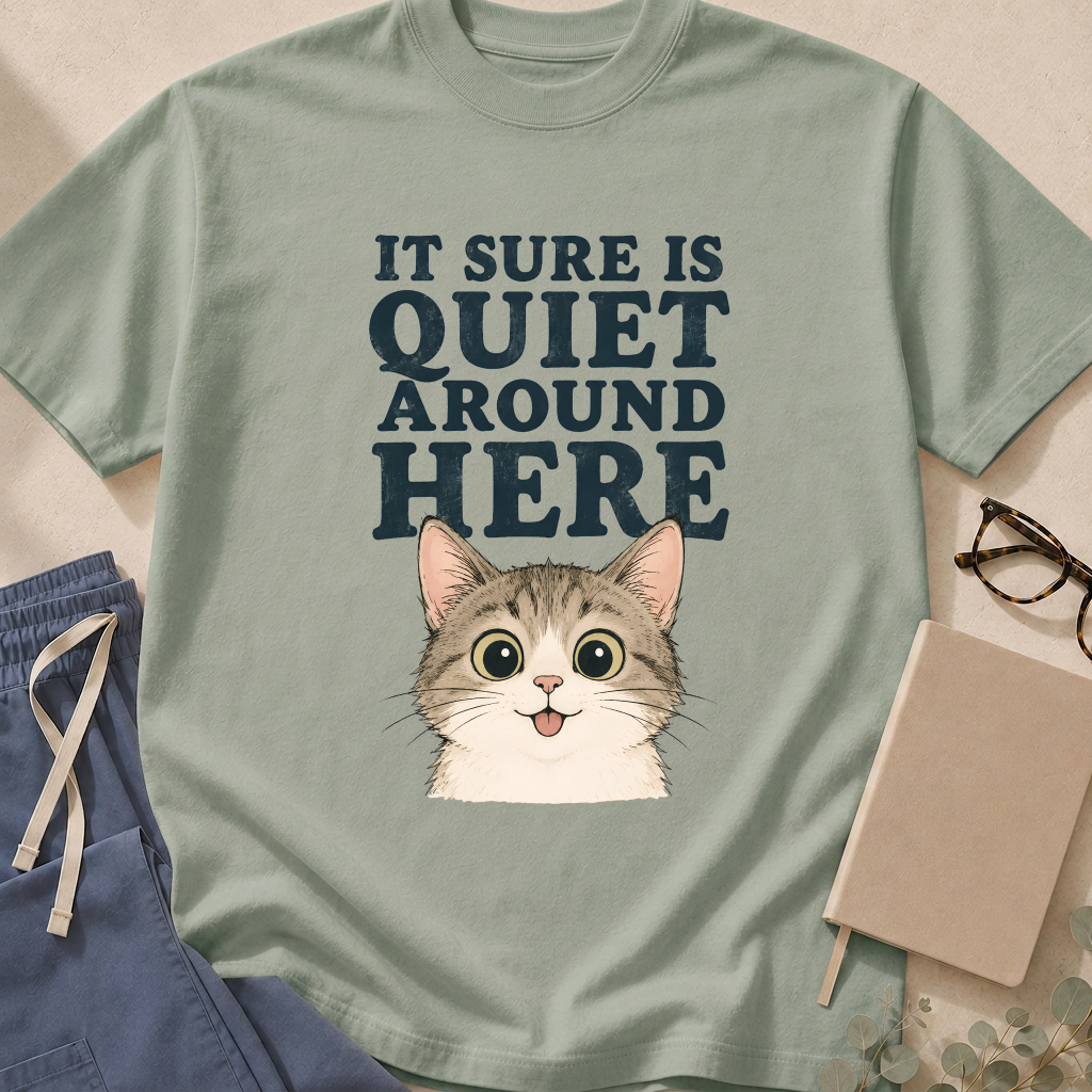 Alternate view of the 'It Sure Is Quiet Around Here' garment-dyed cat ER-superstition t-shirt.