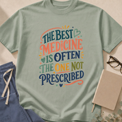 Alternate view of the 'The Best Medicine is Often the One Not Prescribed' garment-dyed primary care t-shirt.