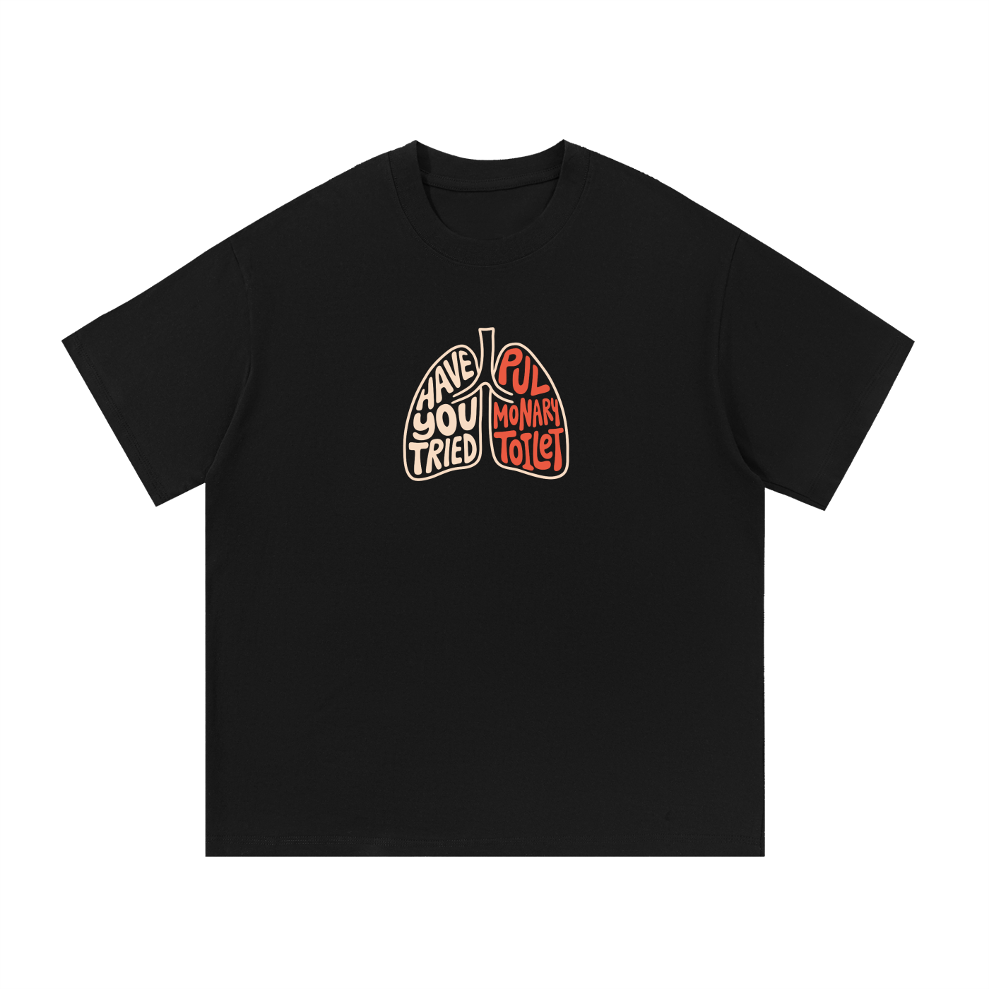 Pulmonary Toilet T-Shirt