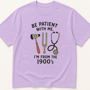 Alternate view of the illustrated Be Patient With Me I'm From the 1900s garment-dyed t-shirt.